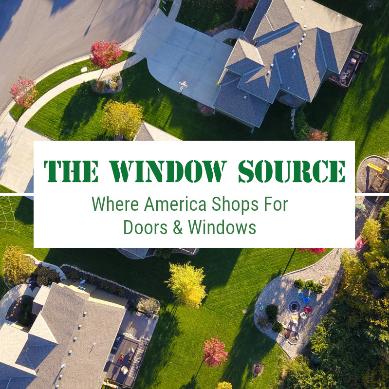 The Window Source Is Where America Shops For Doors & Windows
